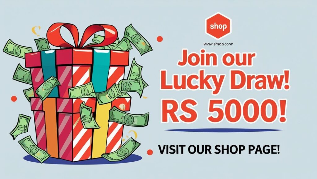 create a promo for join our lucky draw worth rs 5000 just by visiting our shop page (1)